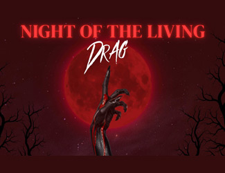 Night of The Living Drag